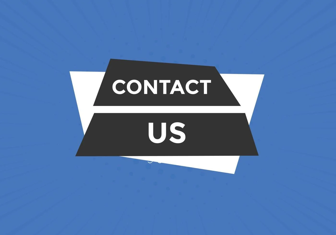 Contact Us Contact us for help with your order or product information.